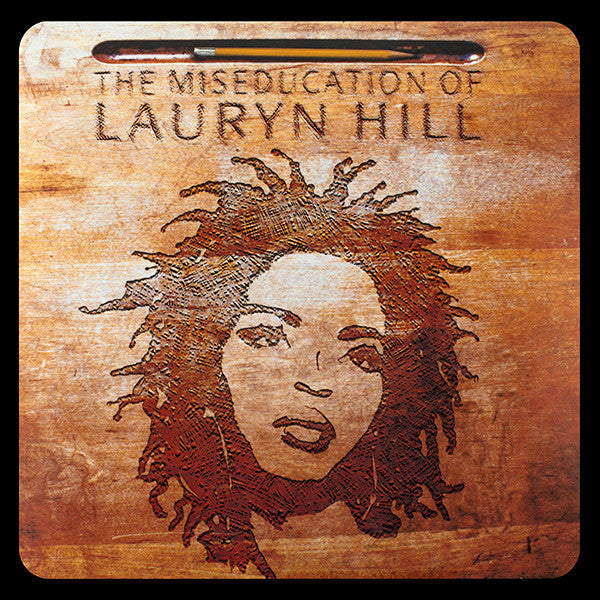 Lauryn Hill - The Miseducation of Lauryn Hill