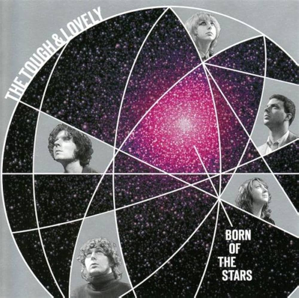 The Tough & Lovely - Born of the Stars