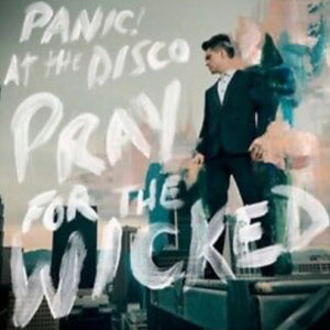 Panic At The Disco - Pray For The Wicked