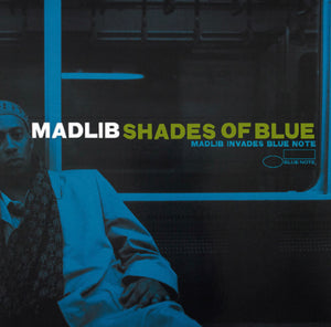 Madlib - Shades of Blue (Madlib Invades Blue Note)