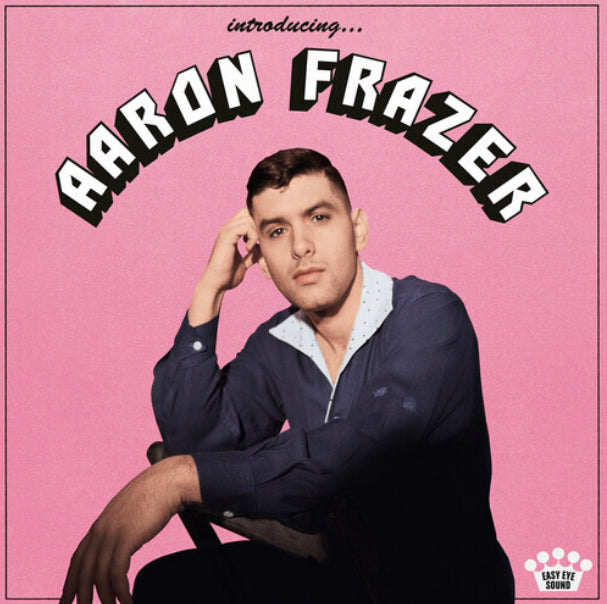 Aaron Frazer - Introducing...