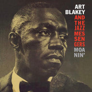 Art Blakey and The Jazz Messengers - Moanin’
