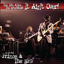Load image into Gallery viewer, Prince - One Nite Alone... The Aftershow: It Ain&#39;t Over!
