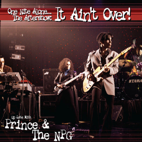 Prince - One Nite Alone... The Aftershow: It Ain't Over!