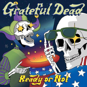 Grateful Dead - Ready Or Not