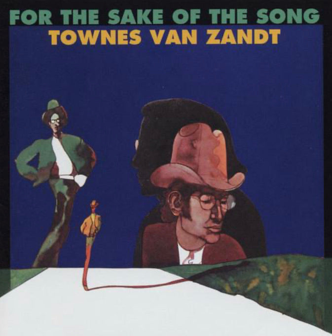 Townes Van Zandt - For The Sake Of Song
