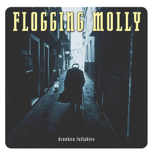 Flogging Molly - Drunken Lullabies