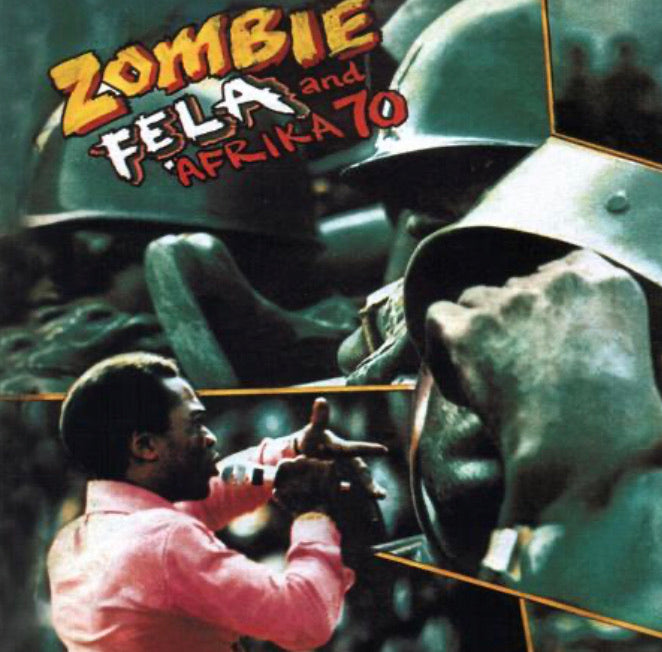 Fela Kuti and The Africa ‘70 - Zombie
