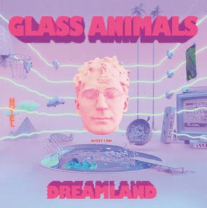 Glass Animals - Dreamland