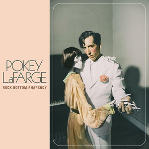 Pokey Lafarge - Rock Bottom Rhapsody