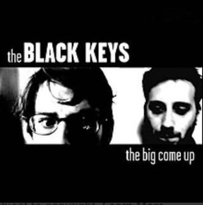 Black Keys - The Big Come Up