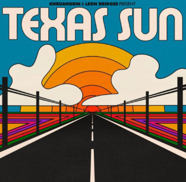 Khruangbin & Leon Bridges - Texas Sun