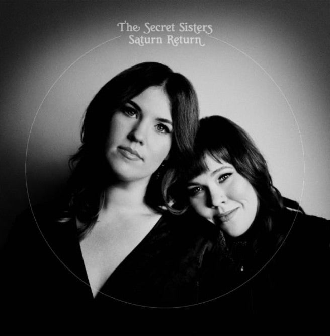 Secret Sisters - Saturn Return