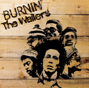 Bob Marley & The Wailers - Burnin’